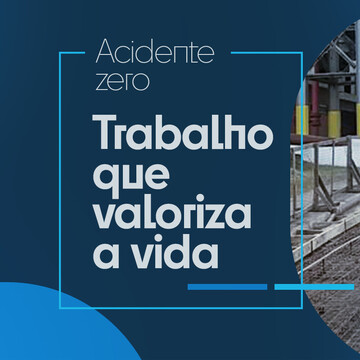 Acidente zero: trabalho que valoriza a vida